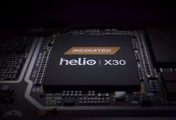 Helio X30冲击高端10nm梦碎 联发科转攻中低端